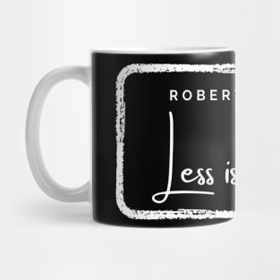 Less is a bore, Robert Venturi Mug